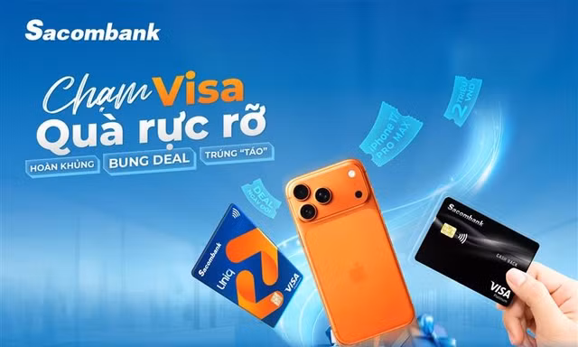 Chủ thẻ tín dụng Sacombank hưởng ưu đãi hoàn tiền lên đến 2 triệu đồng và cơ hội trúng iPhone 17 Pro Max