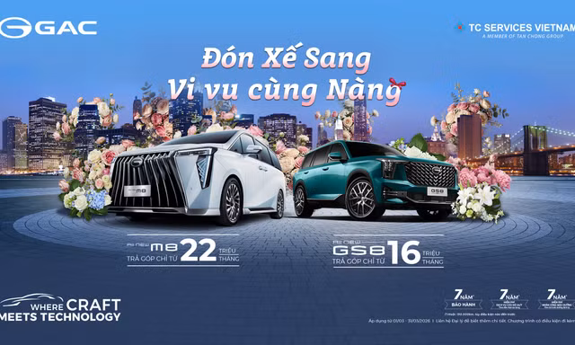 GAC Việt Nam khởi động chương trình ưu đãi đặc biệt tháng 03/2026