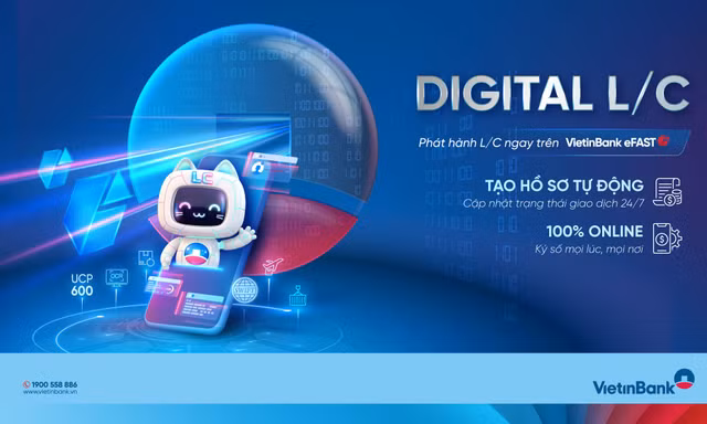 VietinBank eFAST ra mắt dịch vụ Digital L/C cho doanh nghiệp 