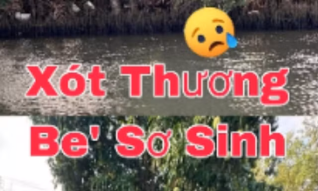 Phát hiện trẻ sơ sinh trôi trên sông