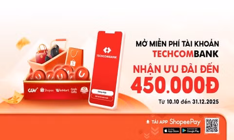 Mở tài khoản Techcombank trên ứng dụng ShopeePay, mô hình hợp tác ngân hàng - fintech thúc đẩy tăng trưởng kinh tế số