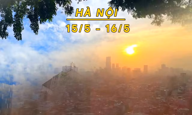 Dự báo Thời tiết Hà Nội (15 - 16/5): Oi nóng kéo dài, nhiệt độ thực tế vượt 37 độ C