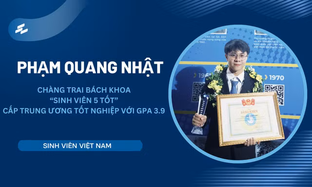 Chàng trai Bách khoa 'Sinh viên 5 tốt' cấp Trung ương tốt nghiệp với GPA 3.9