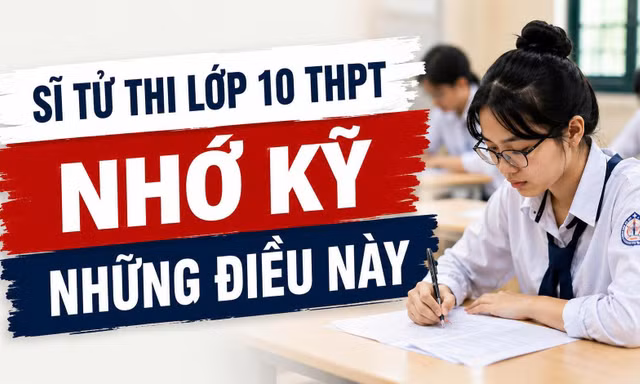Thi lớp 10 tại Hà Nội: Những quy định thí sinh cần đặc biệt lưu ý