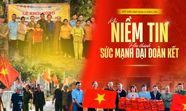 Tốt đời, đẹp đạo ở Đắk Lắk: Khi niềm tin hóa thành sức mạnh đại đoàn kết